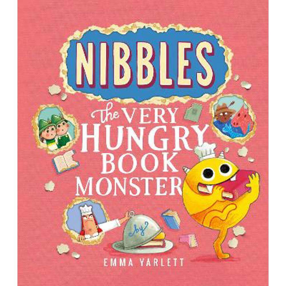 Nibbles: The Very Hungry Book Monster (Hardback) - Emma Yarlett